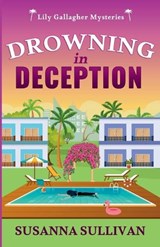 Drowning in Deception - Susanna Sullivan - 9798993612713