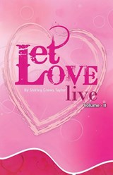 Let Love Live Volume II - Shirley A Crews Taylor - 9798993667416