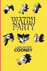 Watch Party - Lancaster Cooney - 9798993680330