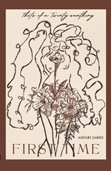 First Time: Thots of a Twenty-Sumthing - Ashari James - 9798993722788