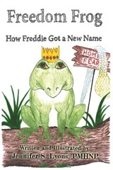 Freedom Frog - Jennifer Sue Lyons - 9798993731773