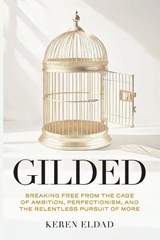 Gilded - Keren Eldad - 9798993798639