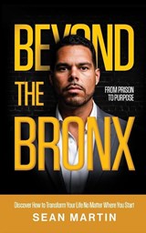 Beyond the Bronx - Sean Martin - 9798993866703