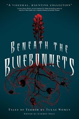 Beneath the Bluebonnets - Carmen Gray - 9798994041017