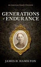 Generations of Endurance - James Douglas Hamilton - 9798994186725