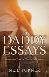 The Daddy Essays - Neil Turner - 9798994254400
