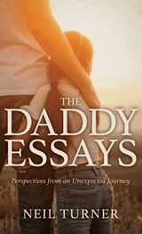 The Daddy Essays - Neil Turner - 9798994254424
