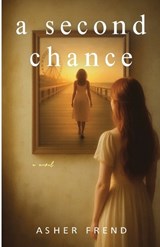 A Second Chance - Asher Frend - 9798994255902