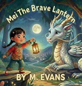 Mei The Brave Lantern - M Evans - 9798994284391