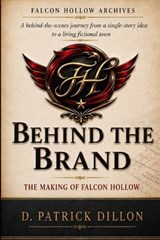 Behind the Brand - D Patrick Dillon - 9798994286340