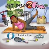 Fit-Not-Fat COLORING BOOK - Patrice Lee - 9798994293508