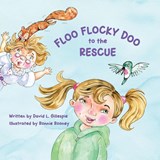 Floo Flocky Doo to the Rescue - David L Gillespie - 9798994340813