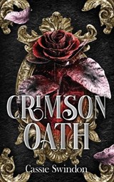 Crimson Oath - Cassie Swindon - 9798994382707