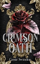 Crimson Oath- paperback - Cassie Swindon - 9798994382714