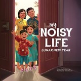 My Noisy Life - Kimberli Ng - 9798994416907