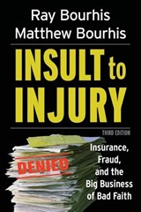 Insult to Injury - Ray Bourhis ; Matthew Bourhis - 9798994486733
