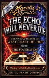 The Echo Will Never Die - Lee Dj Flash Johnson - 9798994545898