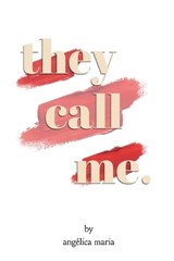 They Call Me - Angelica Maria - 9798994549483