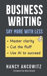 Business Writing - Nancy Ancowitz - 9798994574805