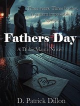 Father's Day - D. Patrick Dillon - 9798994636206