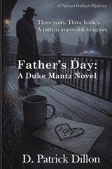 Father's Day - D Patrick Dillon - 9798994636213
