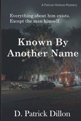 Known By Another Name - D Patrick Dillon - 9798994636251