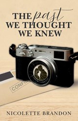 The Past We Thought We Knew - Nicolette Brandon - 9798994789407