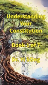 Understanding Your Constitution - Yi Song - 9798994850626