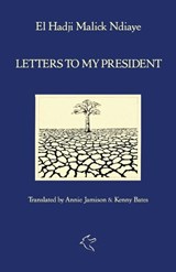Letters to My President - El Hadji Malick Ndiaye - 9798994894118