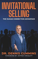 Invitational Selling - Dennis Cummins - 9798994930410