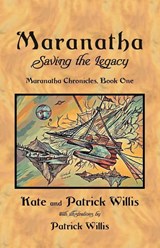 Maranatha - Patrick Willis ; Kate Willis - 9798994961612
