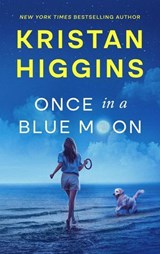 Once in a Blue Moon - Kristan Higgins - 9798995013600