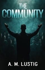 The Community - A M Lustig - 9798995022718