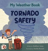 My Weather Book Tornado Safety - Matthew Jones - 9798995085119