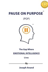 Pause on Purpose (POP) - Joseph Anand - 9798995100034