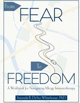 From Fear To Freedom - Amanda R Desio Whitehouse - 9798995147404