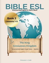 Bible ESL - Book 2 (Lessons 1-5) - Christopher A Smith - 9798995172819