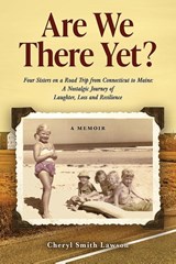 Are We There Yet? - Cheryl Lawson - 9798995195719