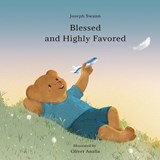 Blessed and Highly Favored - Joseph James McDonald Swann - 9798995201014