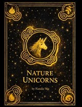 Nature Unicorns - Natalie Wu - 9798995224303