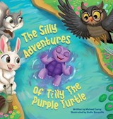 The Silly Adventures of Tilly the Purple Turtle - Michael Curry - 9798995249818