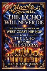 The Echo Will Never Die - Lee Dj Flash Johnson - 9798995293415