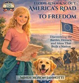 Elodie Roam & Scout - Mindy Noxon Iannotti - 9798995354741