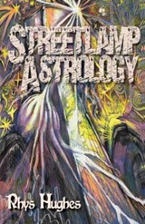 Streetlamp Astrology - Rhys Hughes - 9798995434818