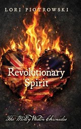 Revolutionary Spirit - Lori Piotrowski - 9798995504511