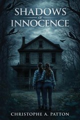Shadows of Innocence - Christophe Patton - 9798995526001