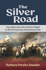 The Silver Road - Barbara Pereira-Amador - 9798995606109