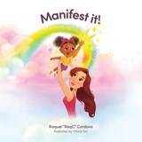 Manifest It - Raquel Raqc Cordova - 9798995625643