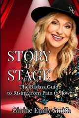 Story to Stage - Ginine Emily Smith - 9798995675037