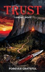trUst I Know... Pops - Forever Grateful - 9798995747024
